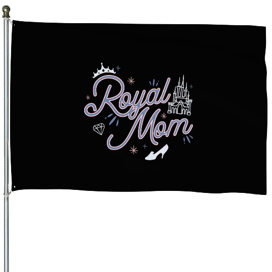 Disney Princess Royal Mom Script House Flags