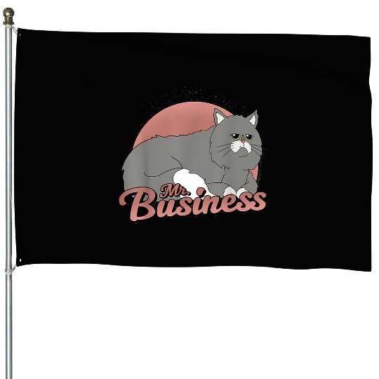 bobs burgers no business like mr business House Flags
