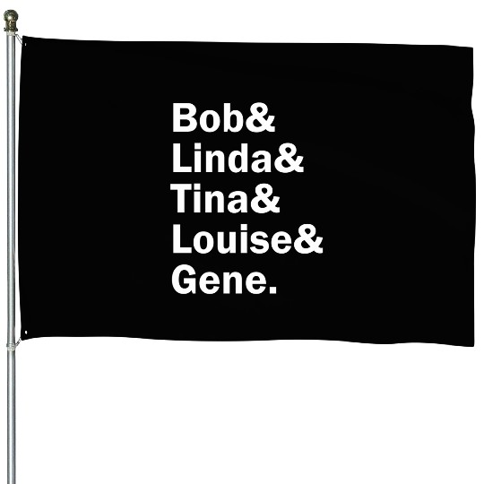 Funny Names X BobS Burgers House Flags