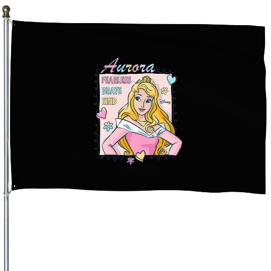 Disney Princess - Fearless Brave Kind Aurora House Flags