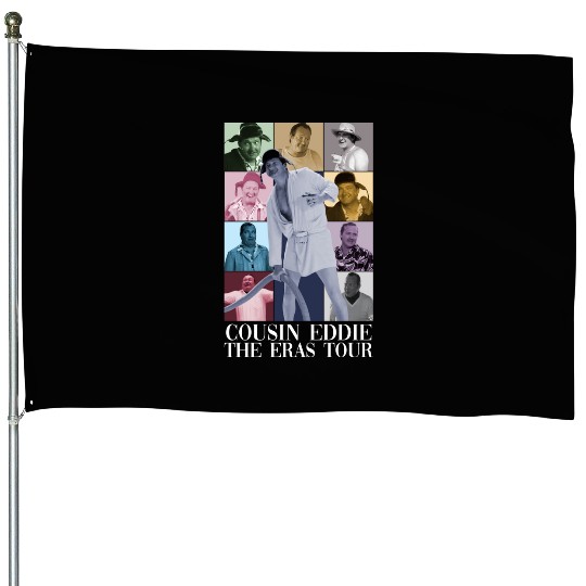 Cousin Eddie Eras Tour House Flags