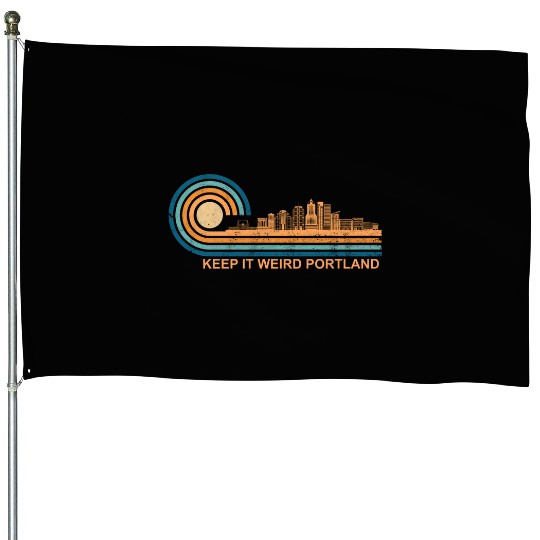 Keep It Weird Portland Oregon Skyline Retrokeep it House Flags