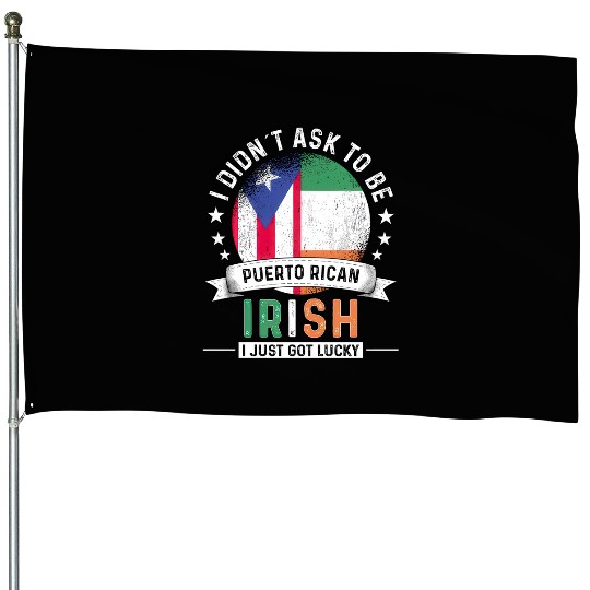 Puerto Rico Flag Ireland Grown Got Lucky House Flags