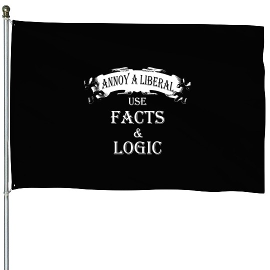 Anti liberals House Flags - Annoy a liberal