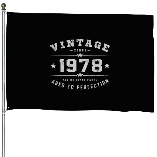 1978 Aged To Perfection House Flags
