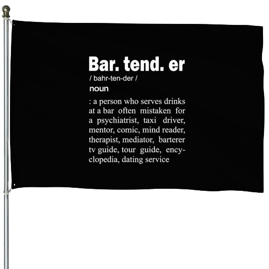 Bartender - Bartender Definition House Flags