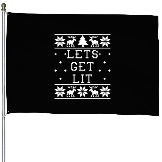 Lets Get Lit - Ugly Christmas House Flags