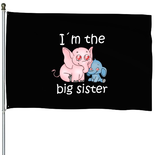 I'm the Big Sister House Flags