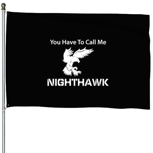Call Me Nighthawk Step Brothers House Flags