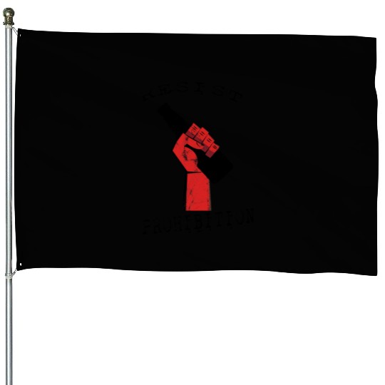 Resist Prohibition, Fist and Beer Bottle Design House Flags