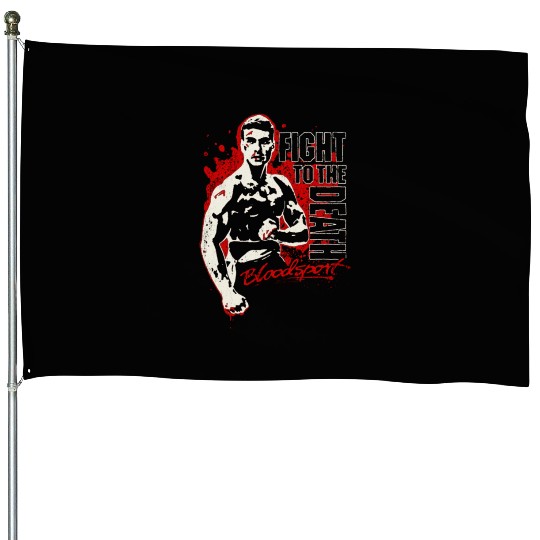 Bloodsport - Fight to the death freaking House Flags