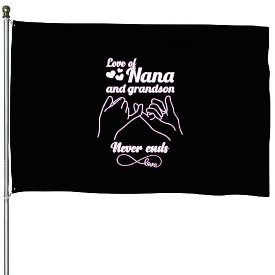 love of nana and grandson never end mother grandma House Flags