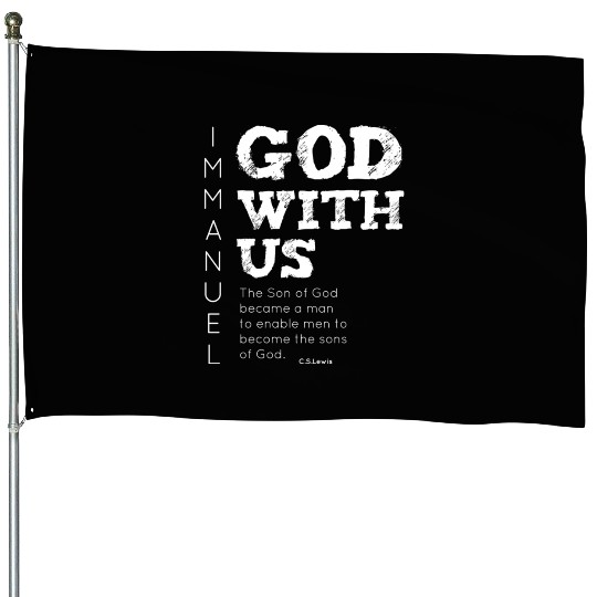 Immanuel, God with us House Flags