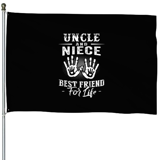 uncle and niece best friend House Flags