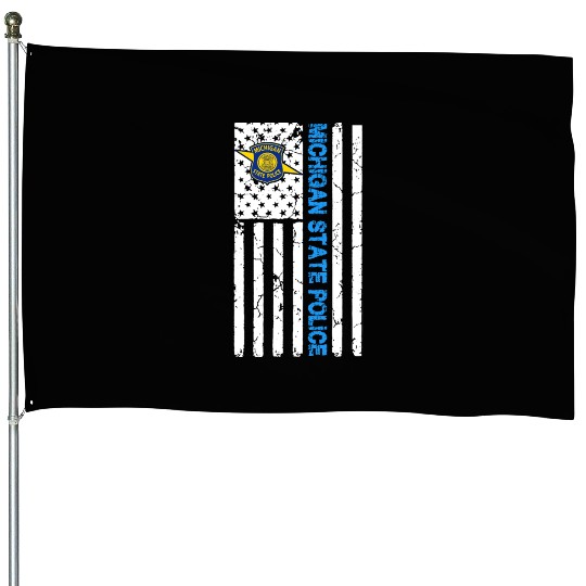 MICHIGAN STATE POLICE House Flags