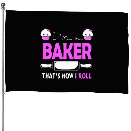 i am a baker that is how i rool pink delicous chef House Flags