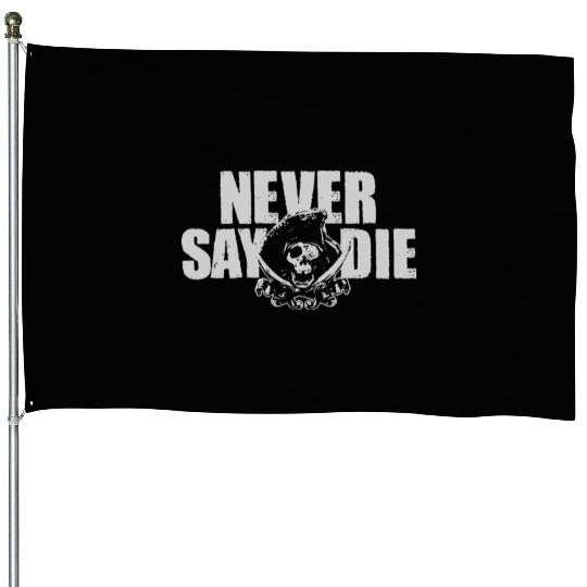 Goonies Never Say Die Funny House Flags