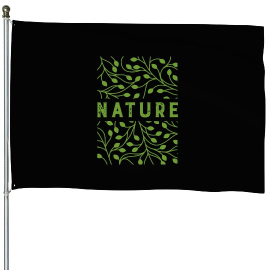 Nature Lover Environment Advocate Gift Idea  House Flags