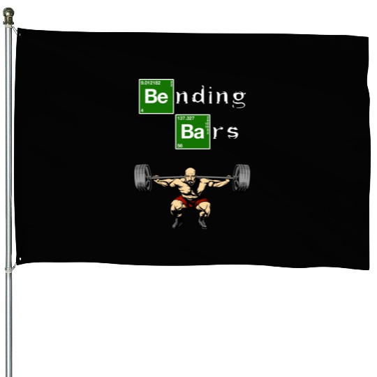 Bending Bars Walter White Gym Motivation House Flags