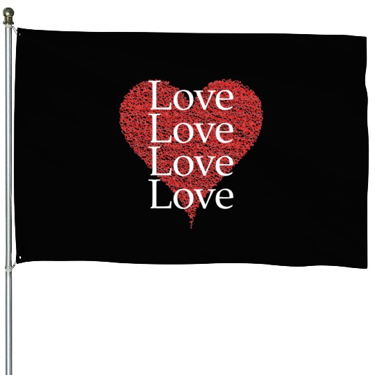 Heart Full of Love House Flags