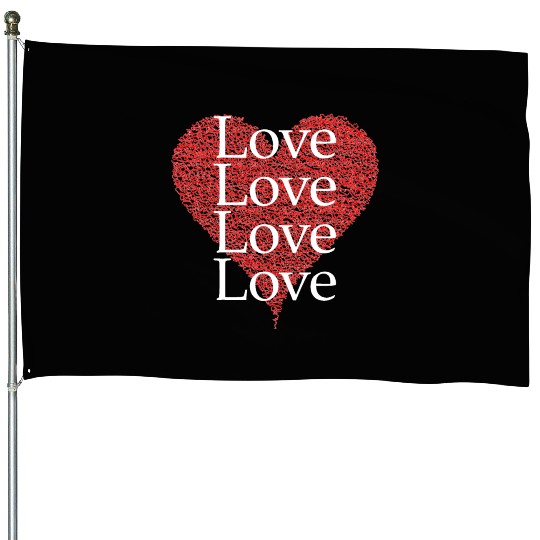 Heart Full of Love House Flags
