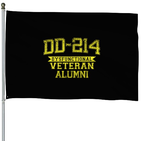 DD-214 DYSFUNCTIONAL VETERAN ALUMNI House Flags