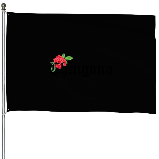 chingona Mexican Quotes House Flags