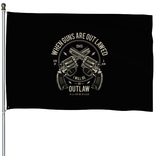 Outlaw House Flags