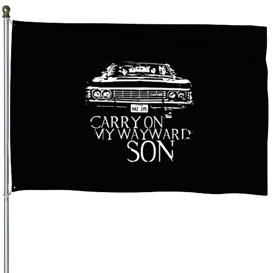 Carry on my wayward son Supernatural House Flags
