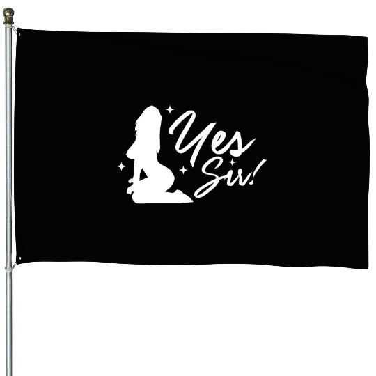 Yes Sir BDSM DDLG Naughty Submissive Kinky sx House Flags