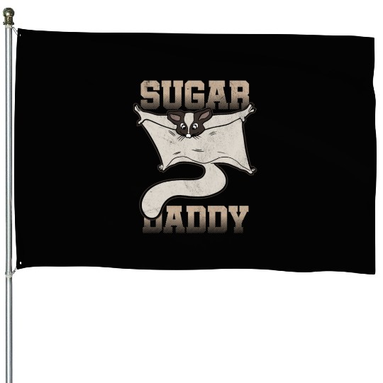 Sugar Daddy Sugar Glider Flying Squirrel House Flags
