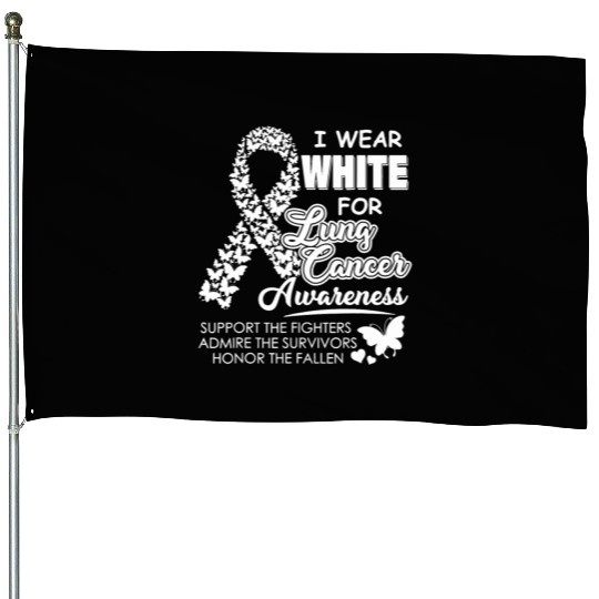Men Women I Wear White For Lung Cancer Awareness House Flags