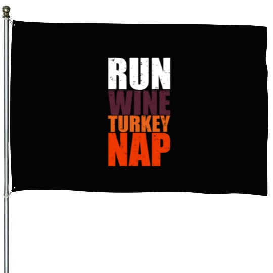 Thanksgiving Wine Turkey Nap Funny Foodie Gift House Flags