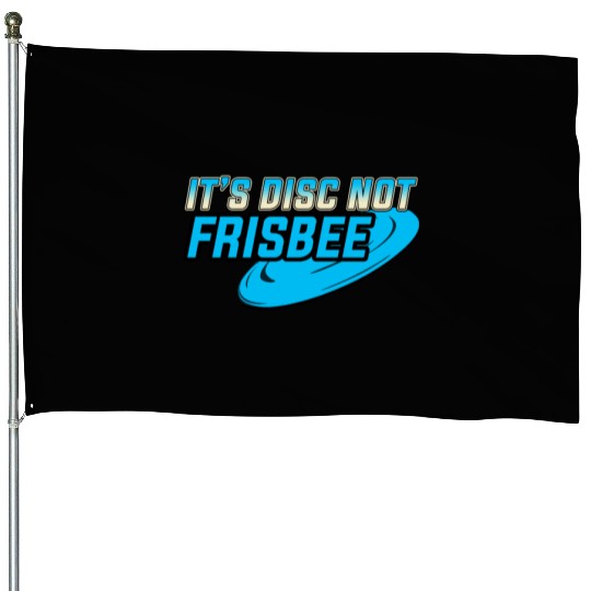 It's a Disc not Frisbee Disc Golf Ultimate Frisbee House Flags