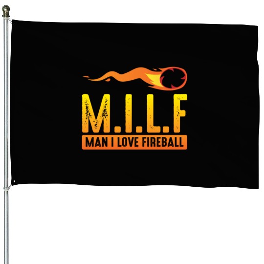 MILF Man I Love Fireball Funny ambiguous House Flags