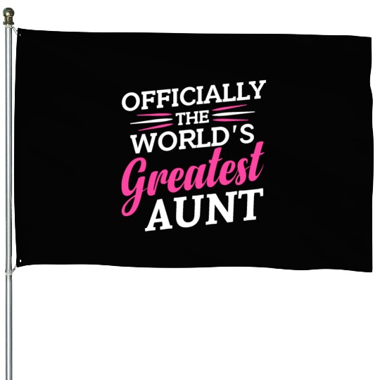 Officially The World s Greatest Aunt House Flags