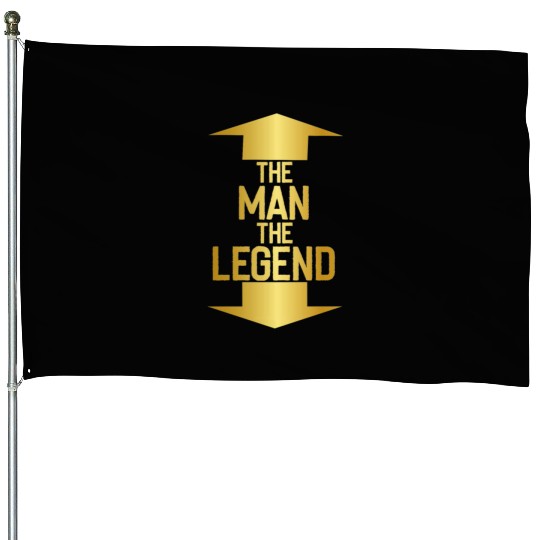 the man the legend House Flags