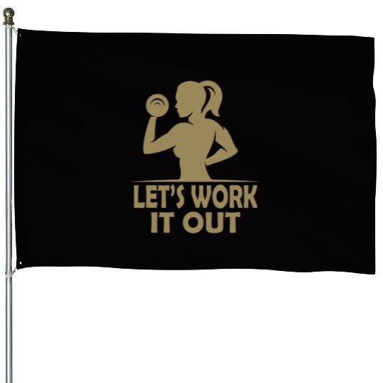 Let s work it out Gym Fitness Women House Flags