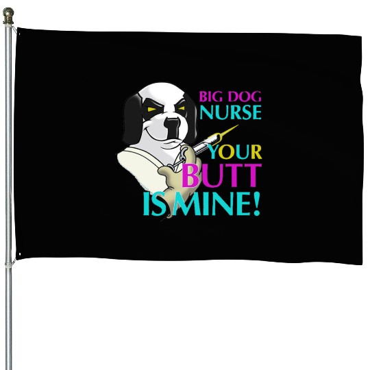 BIG DOG NURSE House Flags