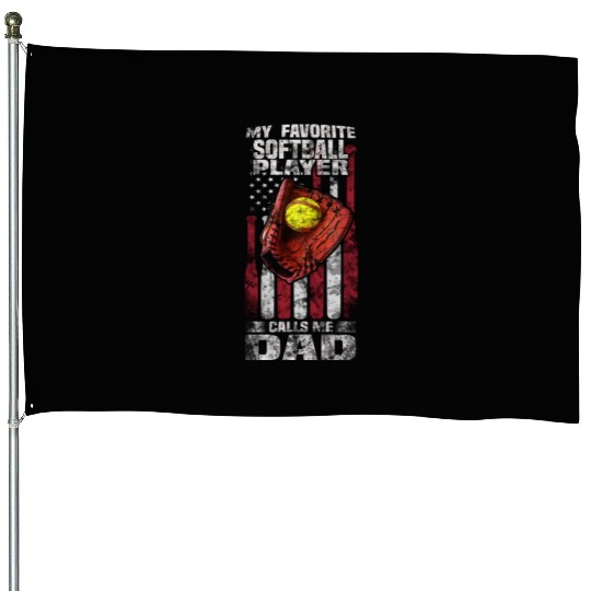 softball dad House Flags for men - softball dad gifts