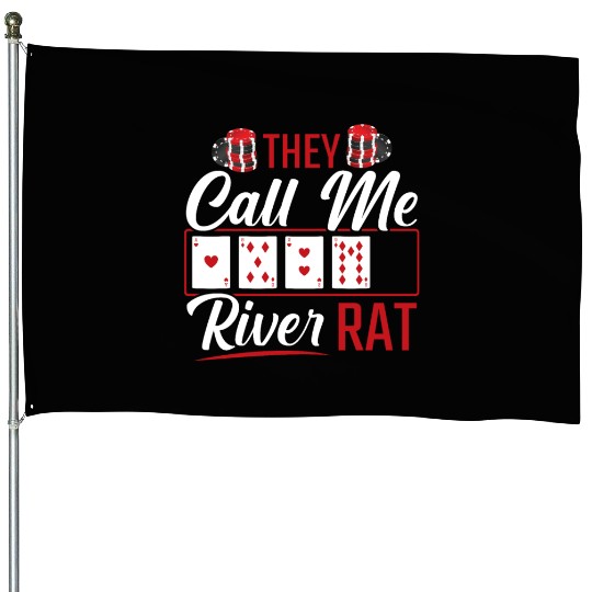 River Rat Funny Poker Player Texas Holdem Lucker House Flags