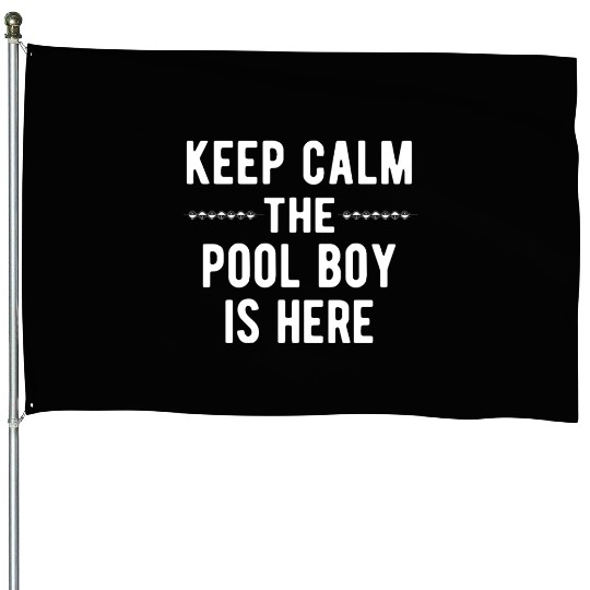 Pool Boy: Keep Calm House Flags