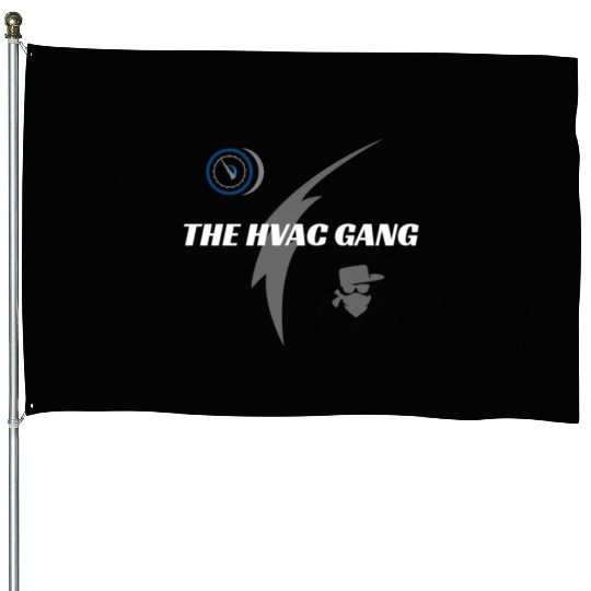 The Hvac Gang House Flags