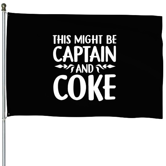 Captian and Coke alcohol lover drinker House Flags