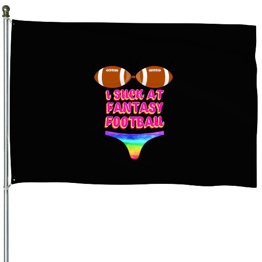 Funny Football I Suck At Fantasy Football House Flags