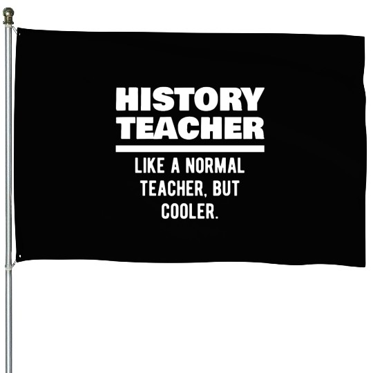 History Teacher Definition House Flags