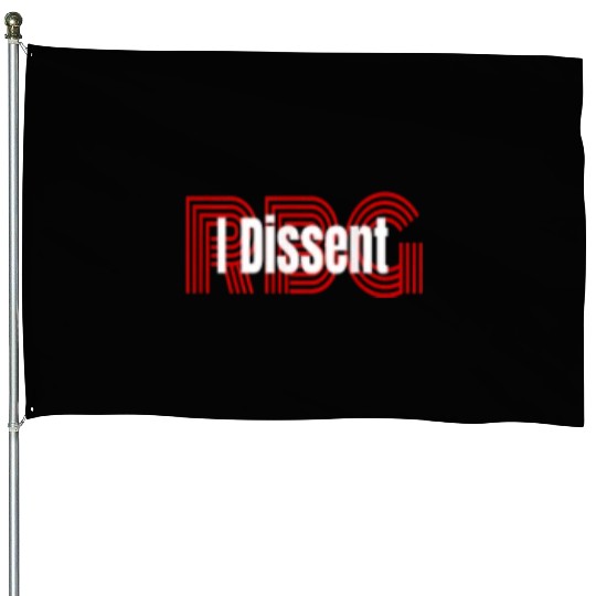 I dissent RBG House Flags