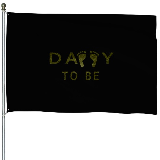 Daddy To Be House Flags