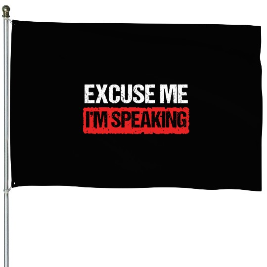 Kamala Harris VP Excuse Me Im Speaking Joe Biden House Flags