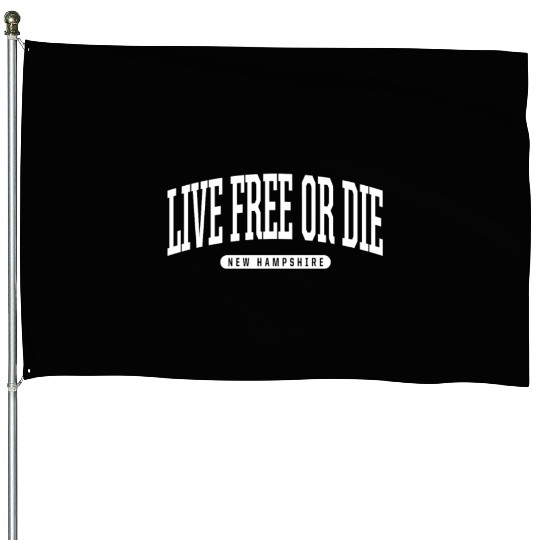 College Style Live Free Or Die New Hampshire Souve House Flags